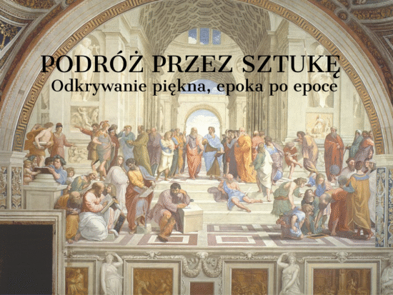 PODRÓŻ PRZEZ SZTUKĘ